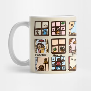 Everyone has a story Mug